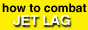 How to combat jet lag!  (Courtesy of ServiceMarc Corporation)